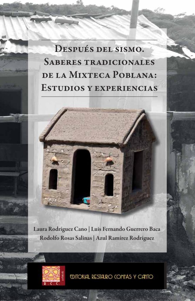 Después del sismo. Saberes tradicionales de la Mixteca Poblana: Estudios y Experiencias.