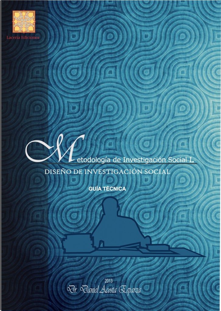 Metodología de investigación social: Diseño de invetigación Social – Guía técnica.