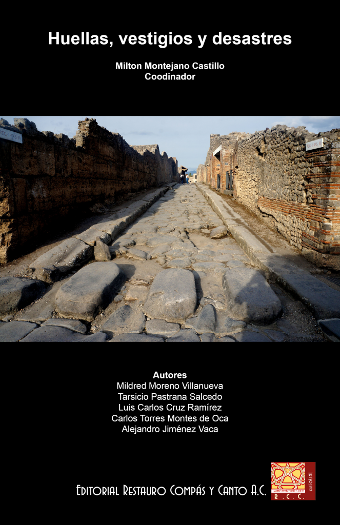 Huellas, vestigios y desastres.