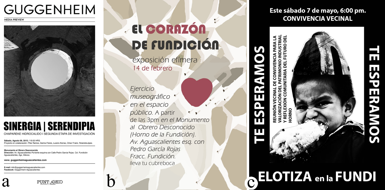 Figura 15. Carteles de eventos culturales en torno al patrimonio industrial y su revalorización. El cartel a corresponde al año 2015, el b al año 2021, y el c al 2022. https://www.facebook.com/groups/lafundicionaguascalientes