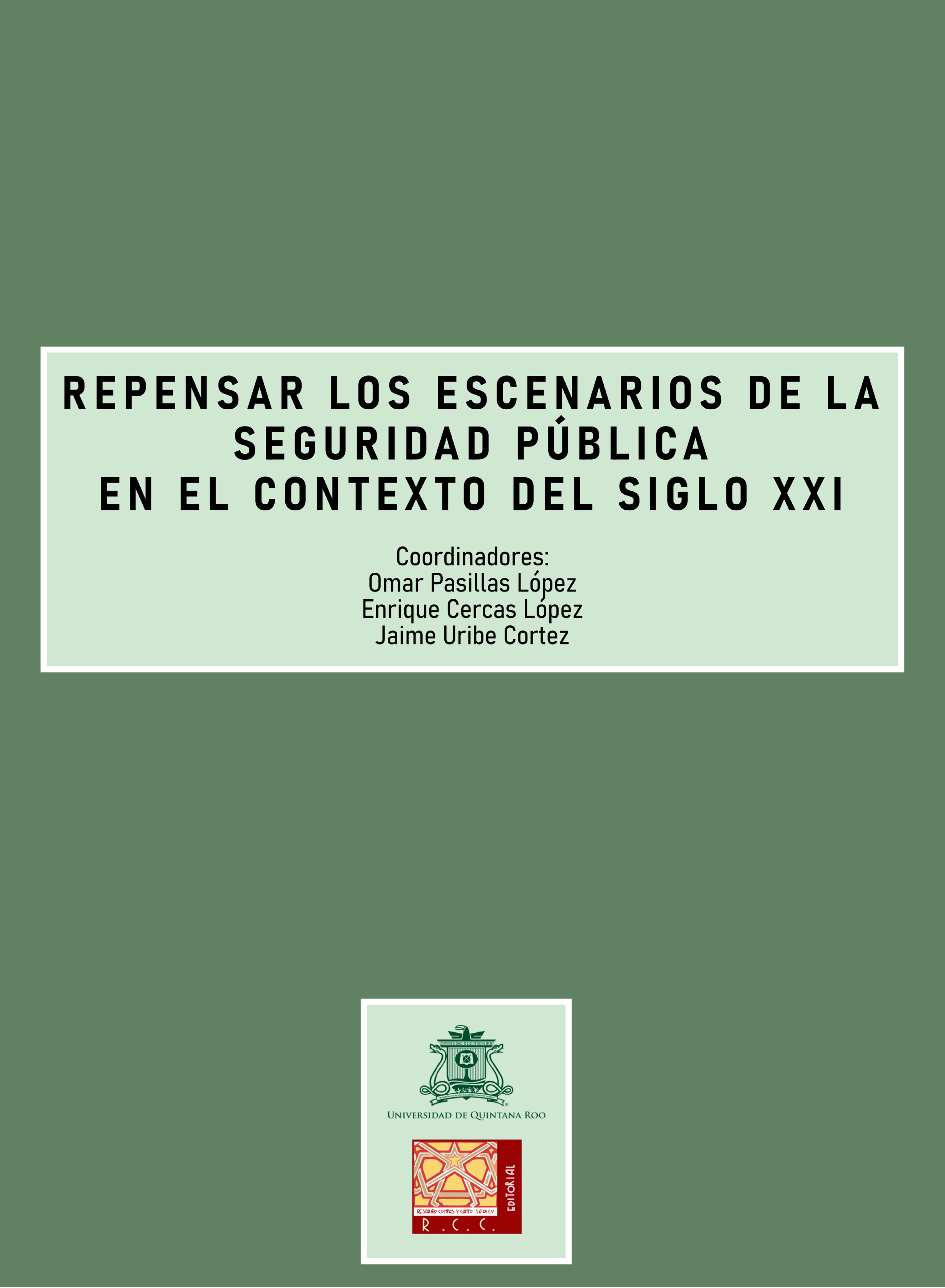 Repensar los escenarios de la seguridad pública en el contexto del siglo XXI